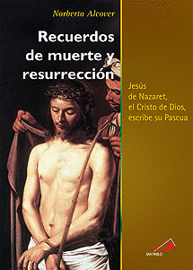 RECUERDOS DE MUERTE Y RESURRECCI�N