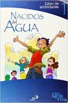 NACIDOS DEL AGUA. LIBRO DE ACTIVIDADES 1