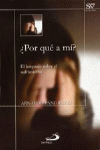 �POR QU� A MI ?