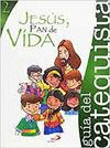 PROYECTO AGUA VIVA, JESS, PAN DE VIDA. LIBRO DEL CATEQUISTA