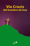 V�A CRUCIS DEL HOMBRE DE HOY