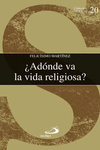 �AD�NDE VA LA VIDA RELIGIOSA?