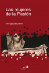 LAS MUJERES DE LA PASI�N