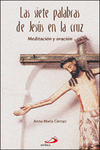 LAS SIETE PALABRAS DE JES�S EN LA CRUZ