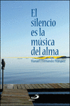 EL SILENCIO ES LA M�SICA DEL ALMA