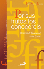 POR SUS FRUTOS LOS CONOCER�IS