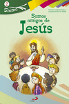 SOMOS AMIGOS DE JES�S. SHEMA 2 (LIBRO DEL NI�O). INICIACI�N CRISTIANA DE NI�OS