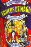 ASOMBROSOS TRUCOS DE MAGIA