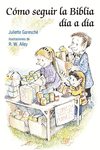 C�MO SEGUIR LA BIBLIA D�A A D�A