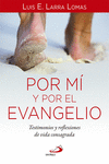 POR M� Y POR EL EVANGELIO