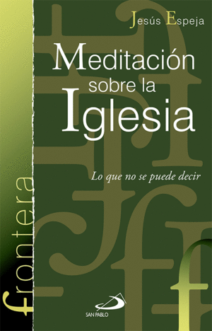 MEDITACI�N SOBRE LA IGLESIA