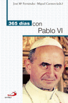 365 DAS CON PABLO VI