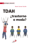 TDAH �TRASTORNO O MODA?