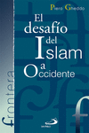 EL DESAF�O DEL ISLAM A OCCIDENTE