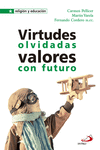 VIRTUDES OLVIDADAS. VALORES CON FUTURO