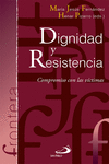DIGNIDAD Y RESISTENCIA