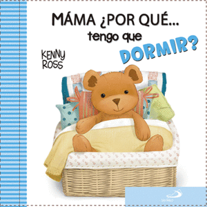 MAM, POR QU... TENGO QUE DORMIR?