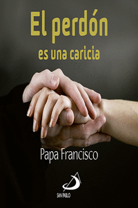 EL PERDN ES UNA CARICIA