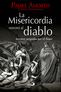LA MISERICORDIA VENCER� AL DIABLO