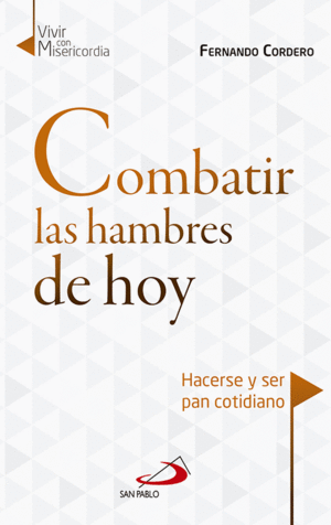COMBATIR LAS HAMBRES DE HOY