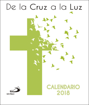 CALENDARIO CD 2018. DE LA CRUZ A LA LUZ