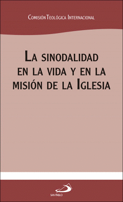 LA SINODALIDAD EN LA VIDA Y EN LA MISI�N DE LA IGLESIA