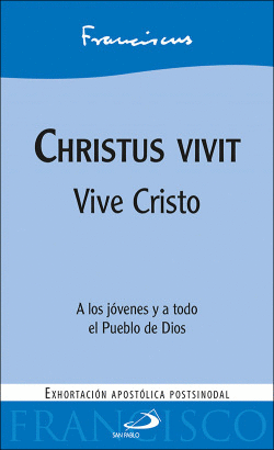 CHRISTUS VIVIT/VIVE CRISTO