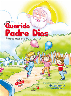 NUEVO QUERIDO PADRE DIOS - PRIMEROS PASOS EN LA FE - LIBRO DEL NI�O