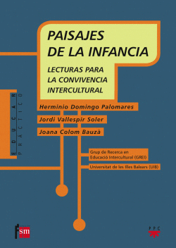 PAISAJES DE LA INFANCIA. LECTURAS PARA LA CONVIVENCIA INTERCULTURAL