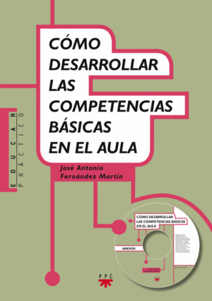 C�MO DESARROLLAR LAS COMPETENCIAS BASICAS EN EL AULA