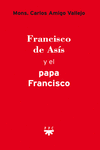 FRANCISCO DE AS�S Y EL PAPA FRANCISCO