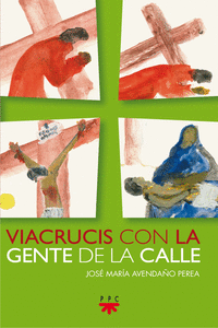 VIACRUCIS CON LA GENTE DE LA CALLE