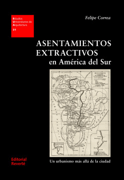 ASENTAMIENTOS EXTRACTIVOS EN AM�RICA DEL SUR