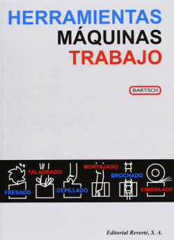 HERRAMIENTAS. M�QUINAS. TRABAJO