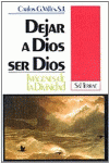 028 - DEJAR A DIOS SER DIOS. IMGENES DE LA DIVINIDAD