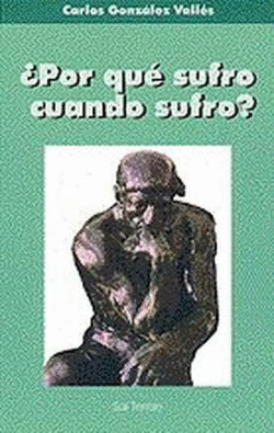 POR QU� SUFRO CUANDO SUFRO?