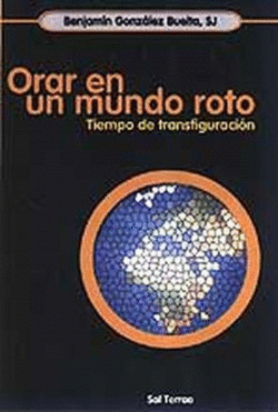 ORAR EN UN MUNDO ROTO