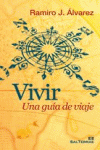 110 - VIVIR. UNA GU�A DE VIAJE.