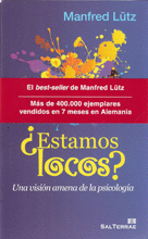 112 - �ESTAMOS LOCOS? UNA VISI�N AMENA DE LA PSICOLOG�A.