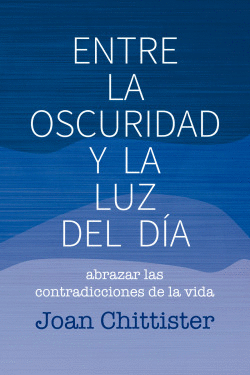ENTRE LA OSCURIDAD Y LA LUZ DEL D�A