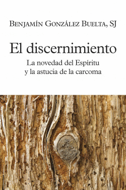 LA NOVEDAD DEL ESPIRITU Y LA AUSENCIA DE LA CARCOMA