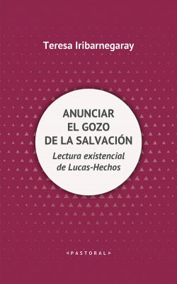 ANUNCIAR EL GOZO DE LA SALVACI�N