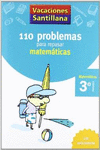 VACACIONES SANTILLANA 3 PRIMARIA 110 PROBLEMAS PARA REPASAR MATEMATICAS
