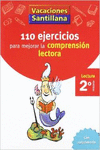 VACACIONES SANTILLANA 2 PRIMARIA 110 EJERCICIOS PARA MEJORAR LA COMPRENSION LECT