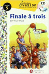 EVASION NIVEAU 5 FINALE A TROIS + CD