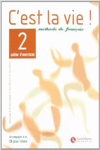 C'EST LA VIE 2 EXERCICES
