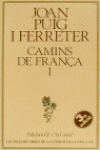 CAMINS DE FRAN�A I