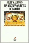 ELS NOSTRES OBJECTES DE CADA DIA.
