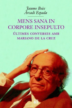 MENS SANA IN CORPORE INSEPULTO.