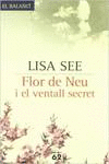 FLOR DE NEU I EL VENTALL SECRET